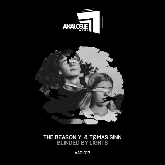 THE REASON Y & TOMAS SINN - Blinded By Lights