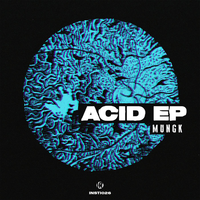 MUNGK - Acid EP