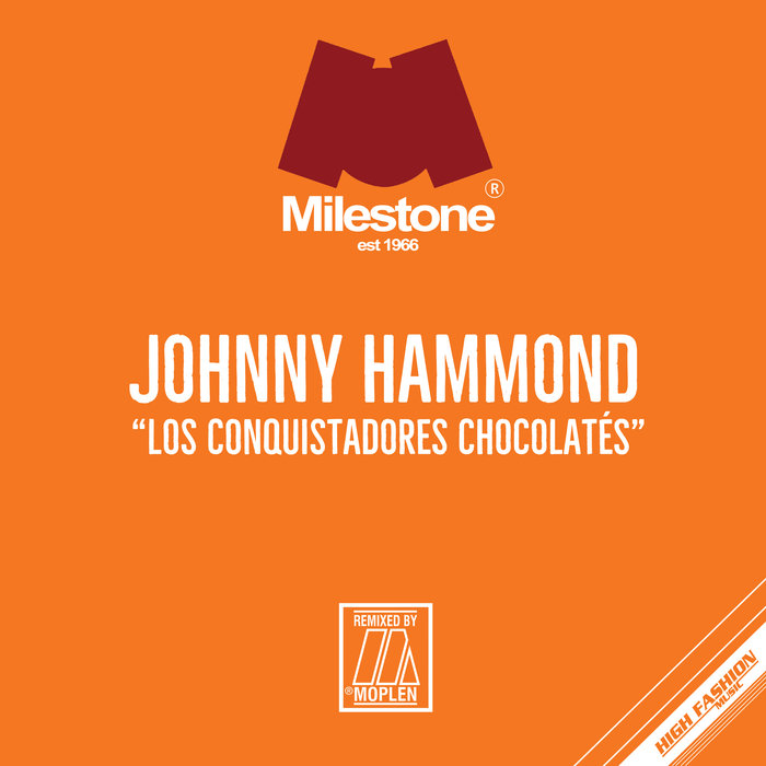 JOHNNY HAMMOND - Los Conquistadores Chocolates