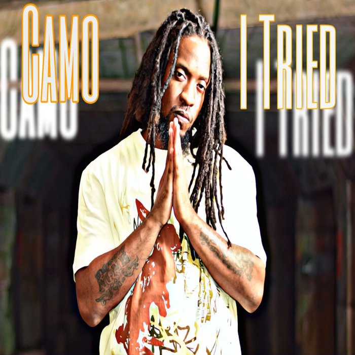CAMO - I Tried