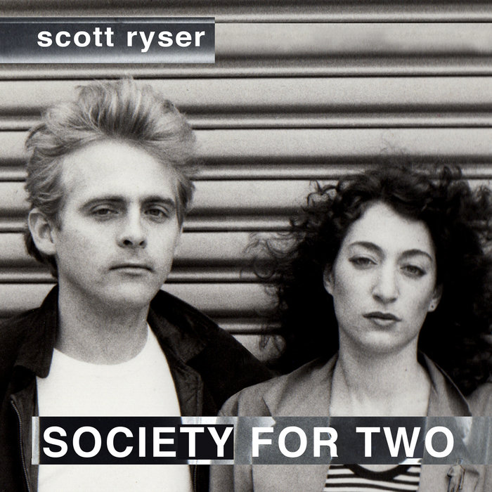 SCOTT RYSER - Society For Two (The I Robots Reconstructions)