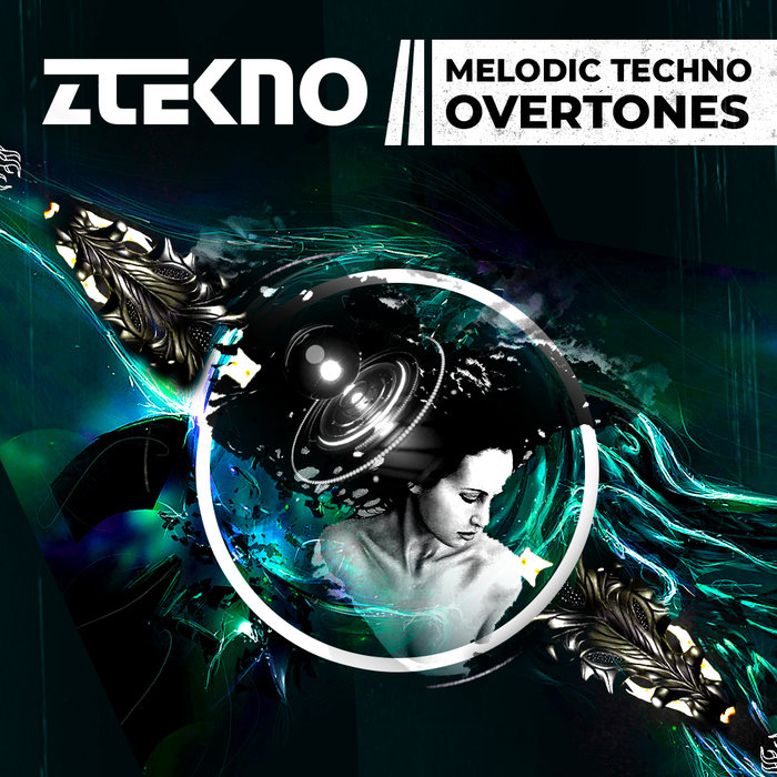 ZTEKNO - Melodic Techno Overtones (Sample Pack WAV/APPLE/LIVE)