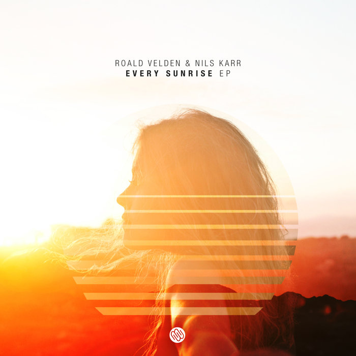 ROALD VELDEN/NILS KARR - Every Sunrise