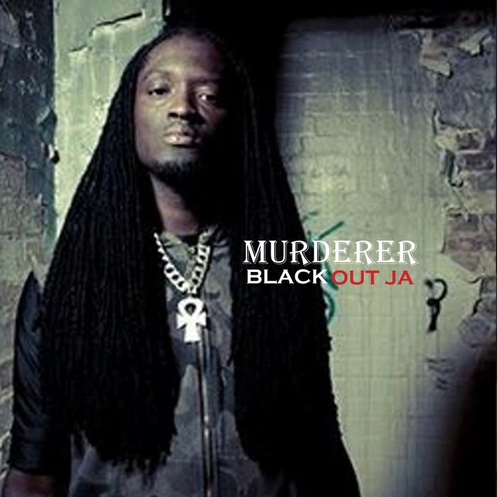BLACK OUT JA - Murderer