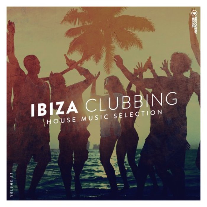 VARIOUS - Ibiza Clubbing Vol 17