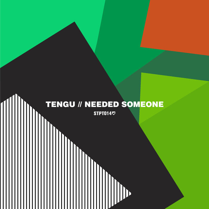 TENGU - Needed Someone