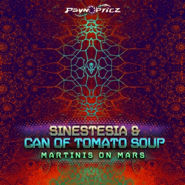 SINESTESIA & CAN OF TOMATO SOUP - Martinis On Mars