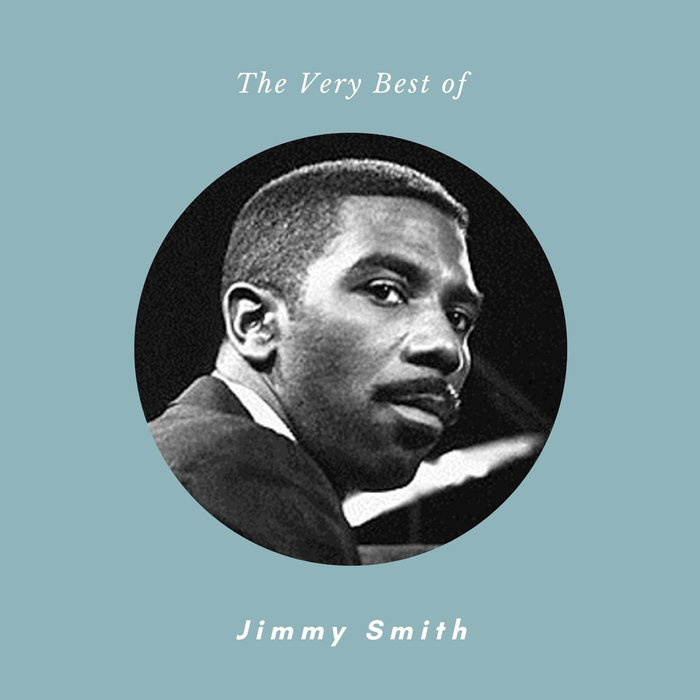 JIMMY SMITH - The Very Best Of Jimmy Smith