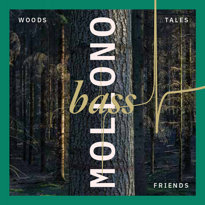 MOLLONOBASS - Woods, Tales & Friends