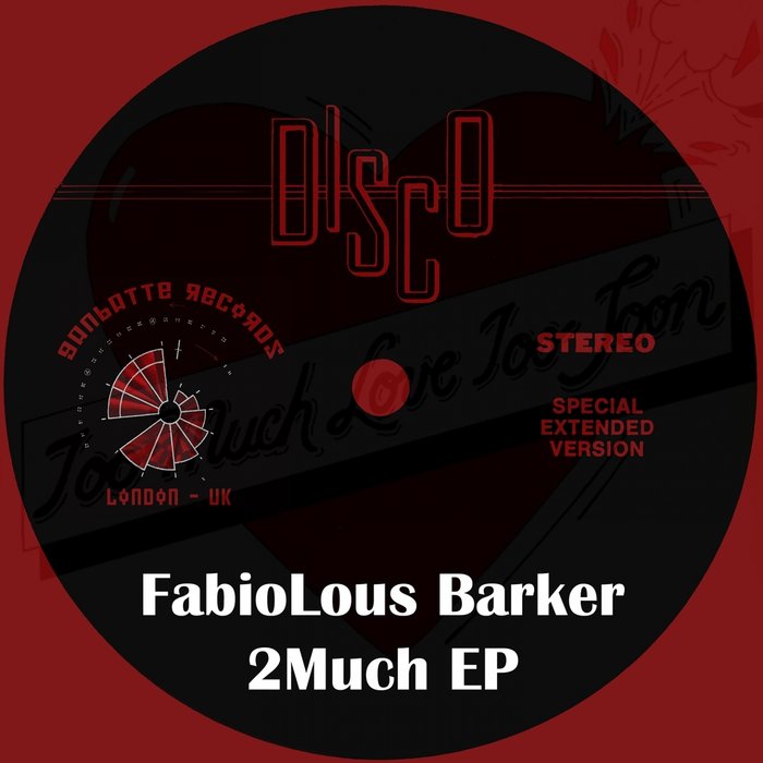 FABIOLOUS BARKER - 2MUCH EP