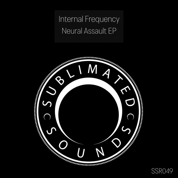 INTERNAL FREQUENCY - Neural Assault EP
