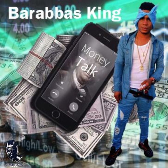 BARABBAS KING - Money Talk