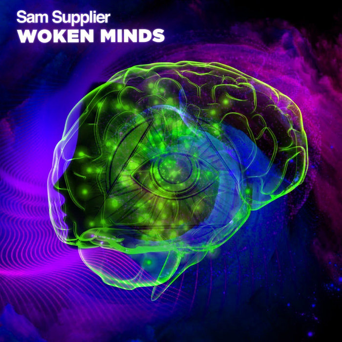 Woken Minds by Sam Supplier on MP3, WAV, FLAC, AIFF & ALAC at Juno Download