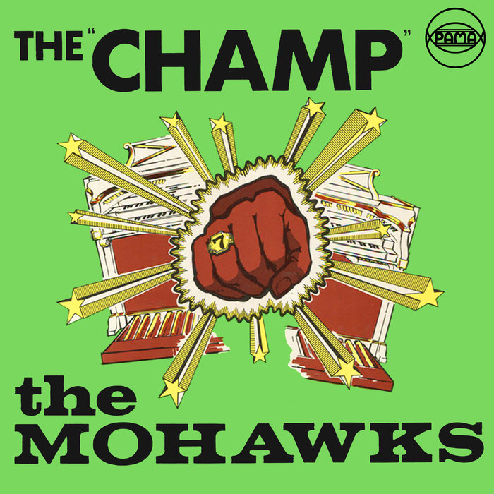 THE MOHAWKS - The Champ