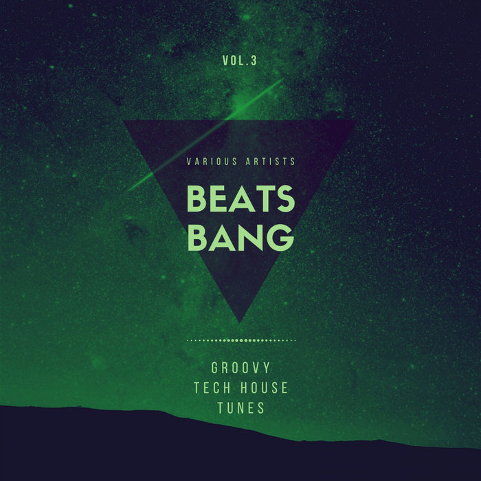 VARIOUS - Beats Bang (Groovy Tech House Tunes) Vol 3