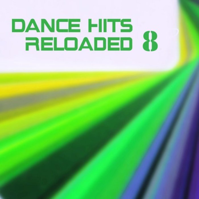 VARIOUS - Dance Hits Reloaded 8