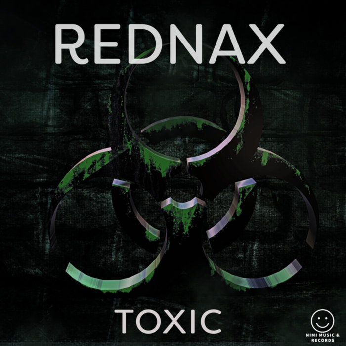 REDNAX - Toxic