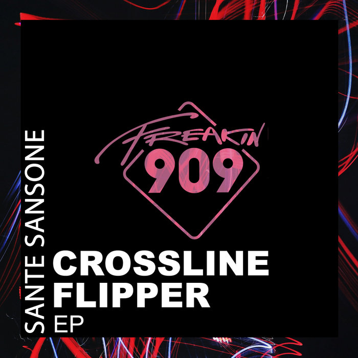 SANTE SANSONE - Crossline Fipper EP