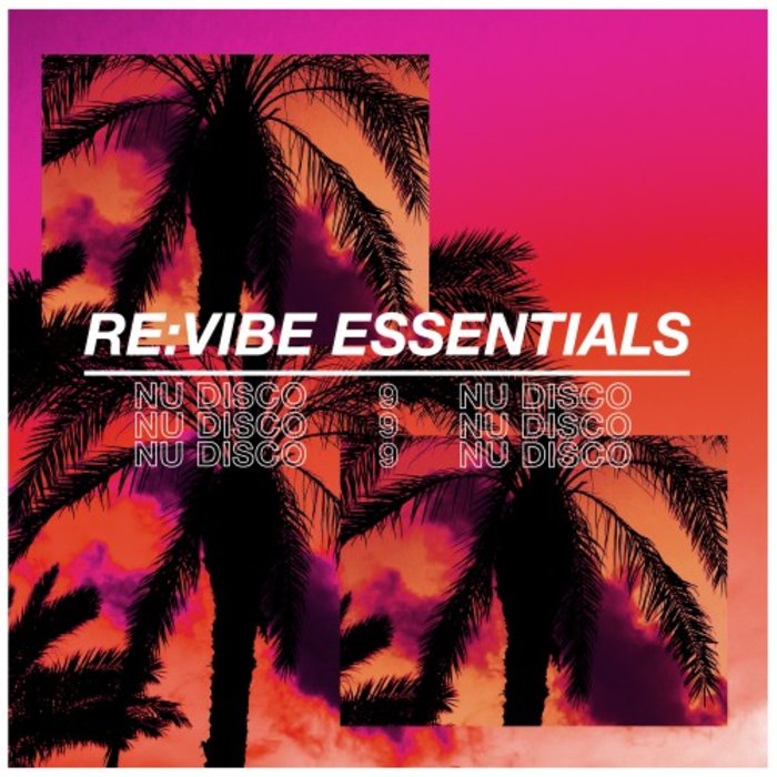 VARIOUS - Re:Vibe Essentials - Nu Disco Vol 9