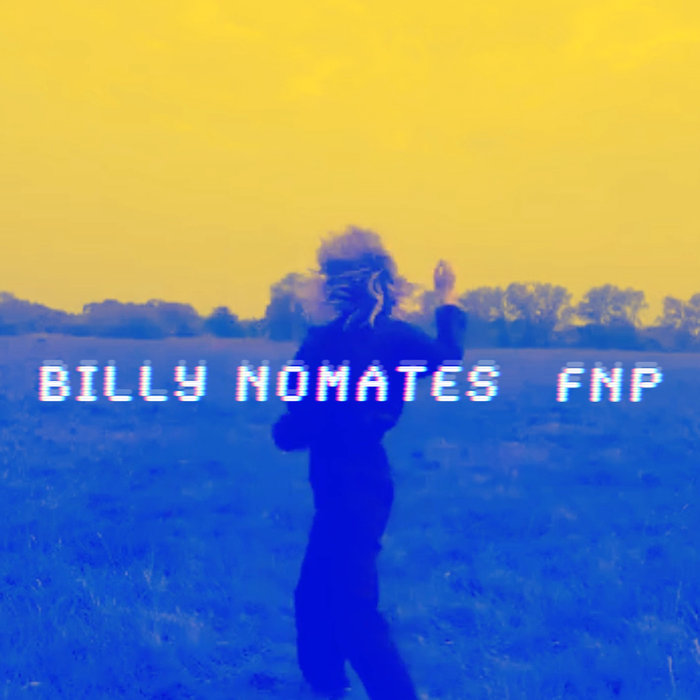 BILLY NOMATES - FNP