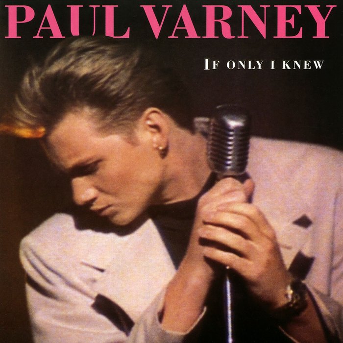 PAUL VARNEY - If Only I Knew