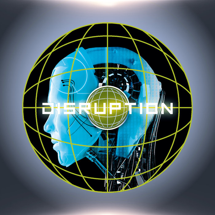 DISRUPTION - Mechanical Dreams