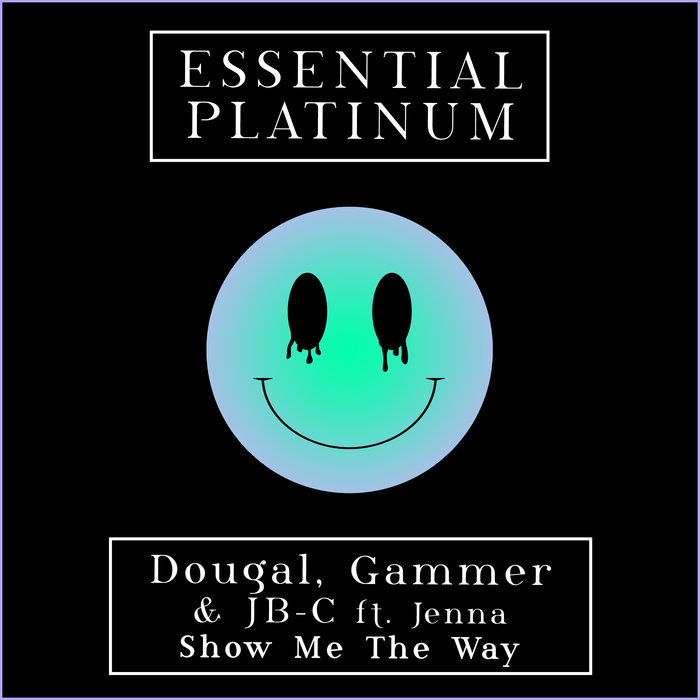 DOUGAL/GAMMER/JB-C - Show Me The Way