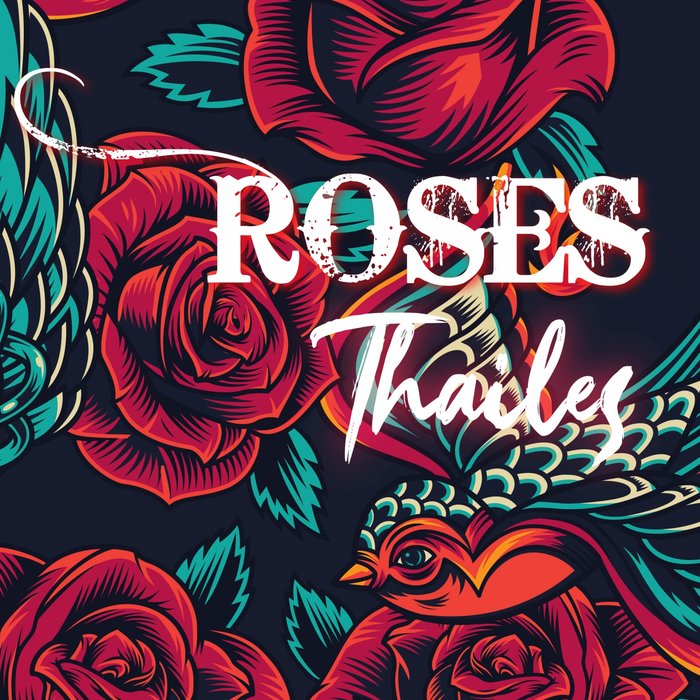 THAILES - Roses