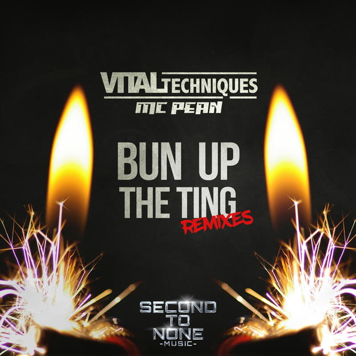 VITAL TECHNIQUES/MC PEAN - Bun Up The Ting Remixes