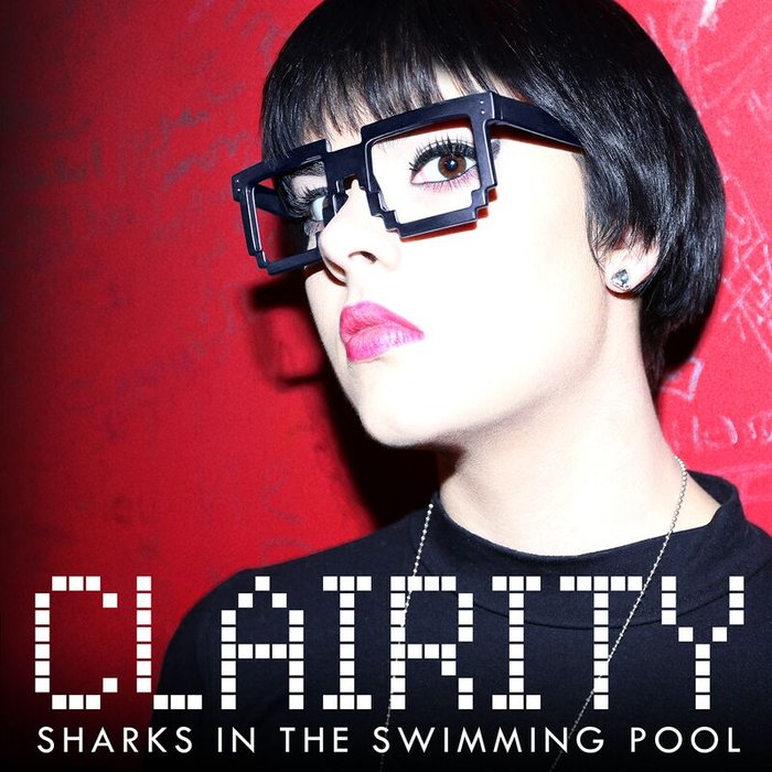CLAIRITY - Sharks In The Swimming Pool