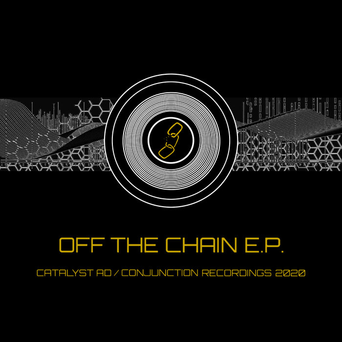 CATALYST.AD & DJ E - Off The Chain
