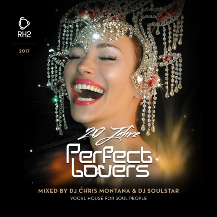 VARIOUS/CHRIS MONTANA & DJ SOULSTAR - 20 Jahre Perfect Lovers Mixed by Chris Montana & DJ Soulstar