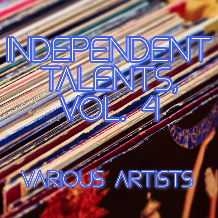 VARIOUS - Independent Talents Vol 4