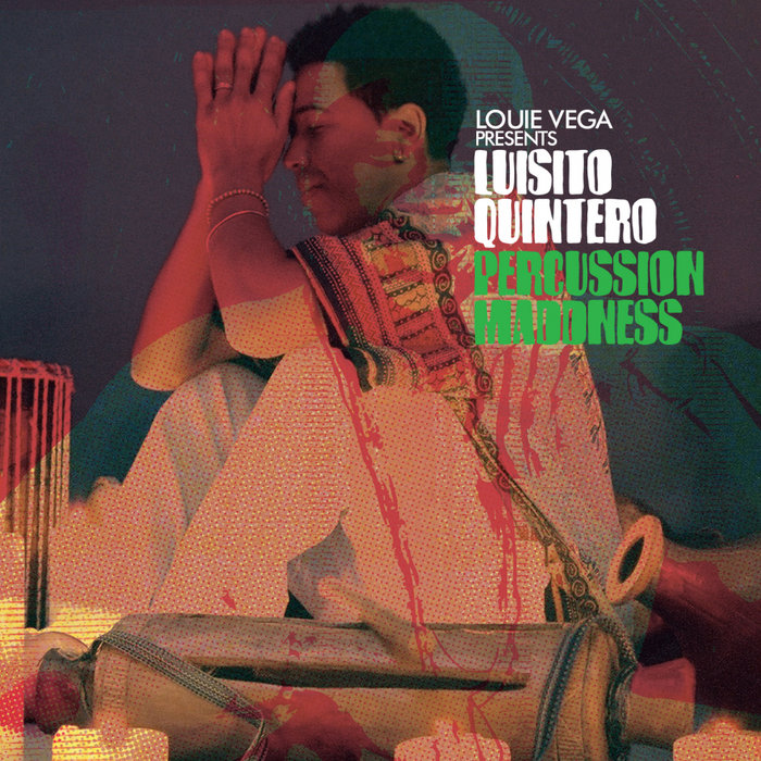 LUISITO QUINTERO - Percussion Maddness