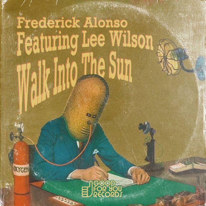 FREDERICK ALONSO feat LEE WILSON - Walk Into The Sun