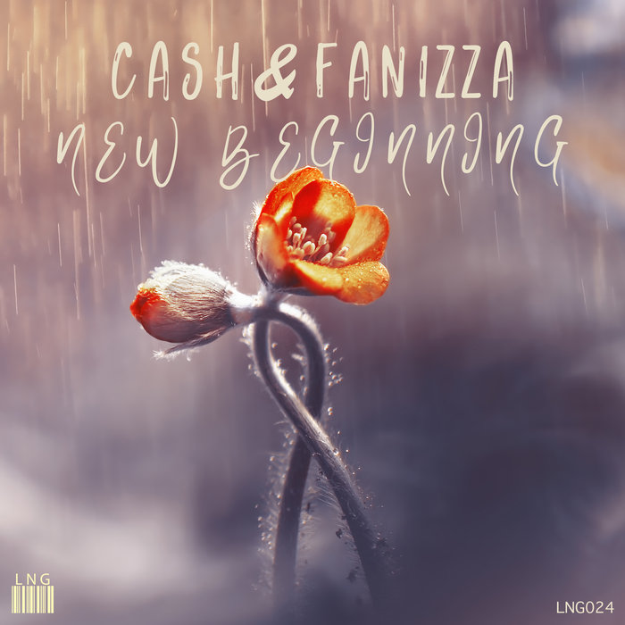 CASH & FANIZZA - New Beginning (Extended Mix)