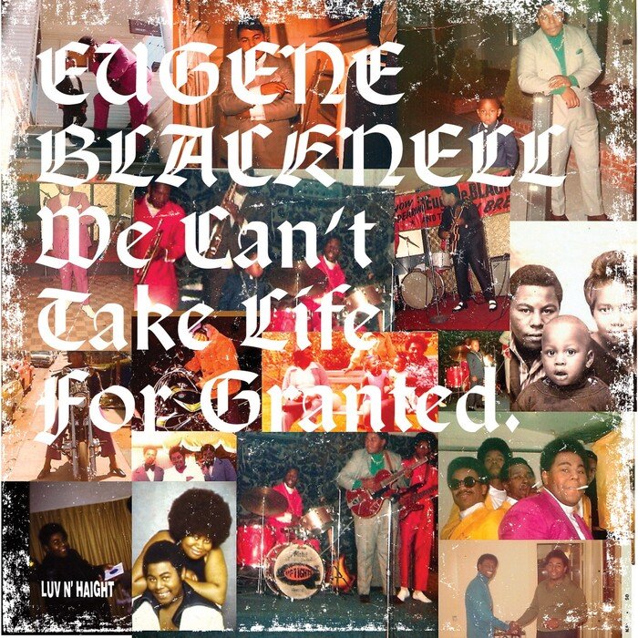 EUGENE BLACKNELL/THE NEW BREED - We Can't Take Life For Granted (Deluxe Version)