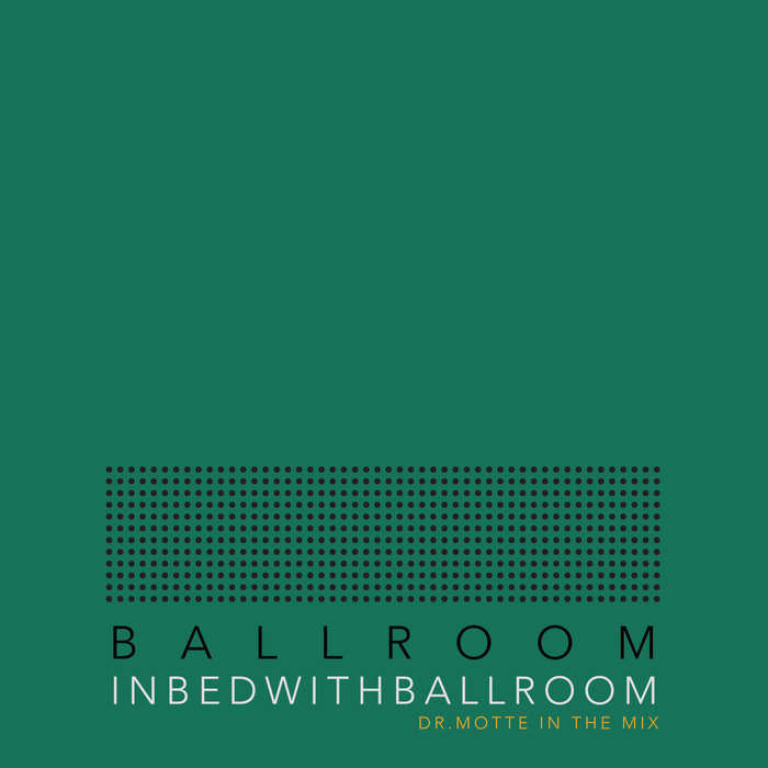 VARIOUS/KAISER SOUZAI - In Bed With Ballroom III (Compiled By Dr.Motte)