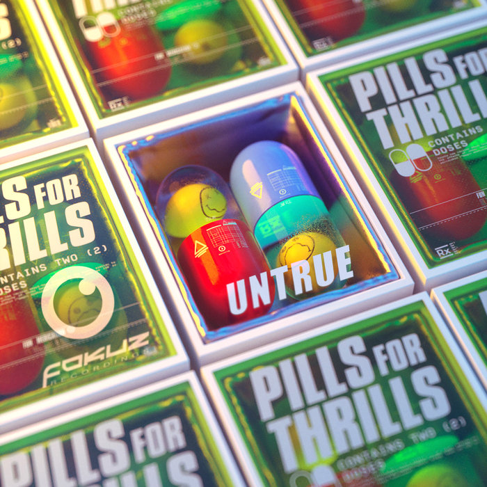 UNTRUE - Pills For Thrills EP