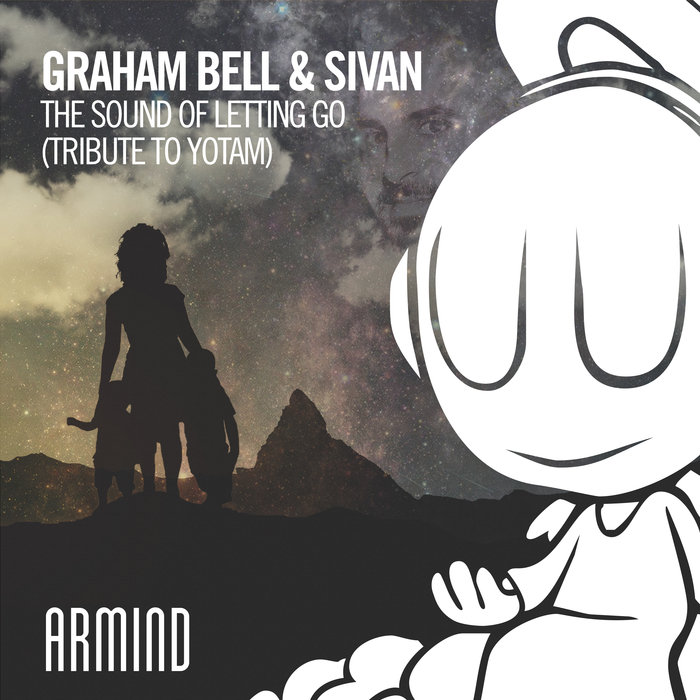 GRAHAM BELL & SIVAN - The Sound Of Letting Go