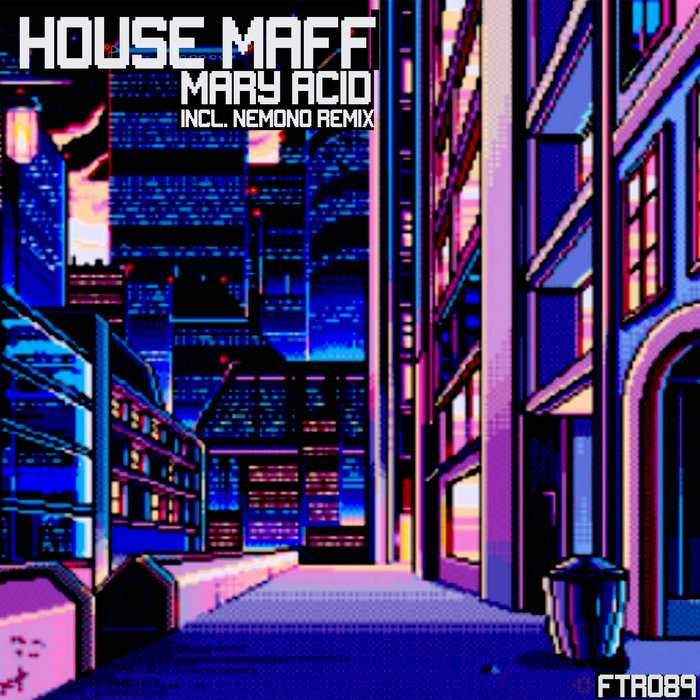 HOUSE MAFF - Mary Acid