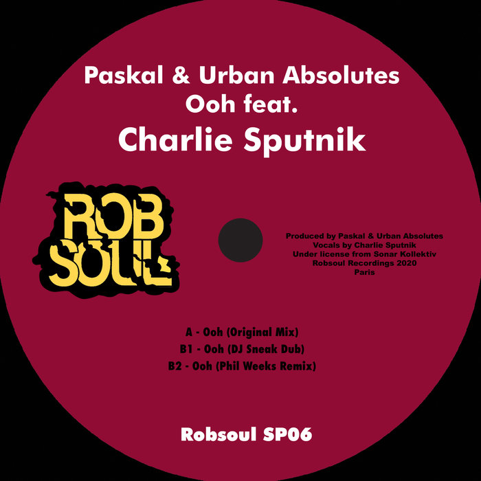 PASKAL/URBAN ABSOLUTES/CHARLIE SPUTNIK - Ooh