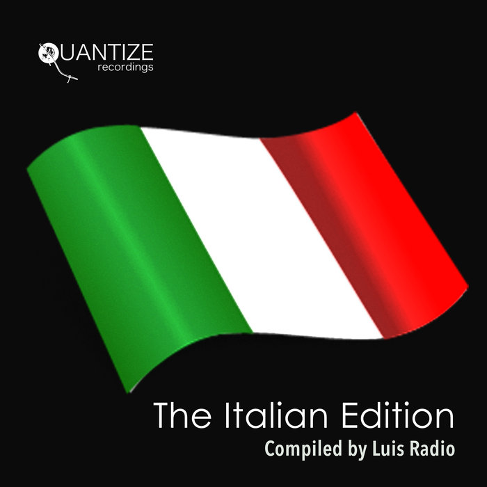 VARIOUS - The Italian Edition - Compiled & Mixed By Luis Radio