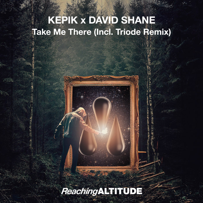 KEPIK/DAVID SHANE - Take Me There