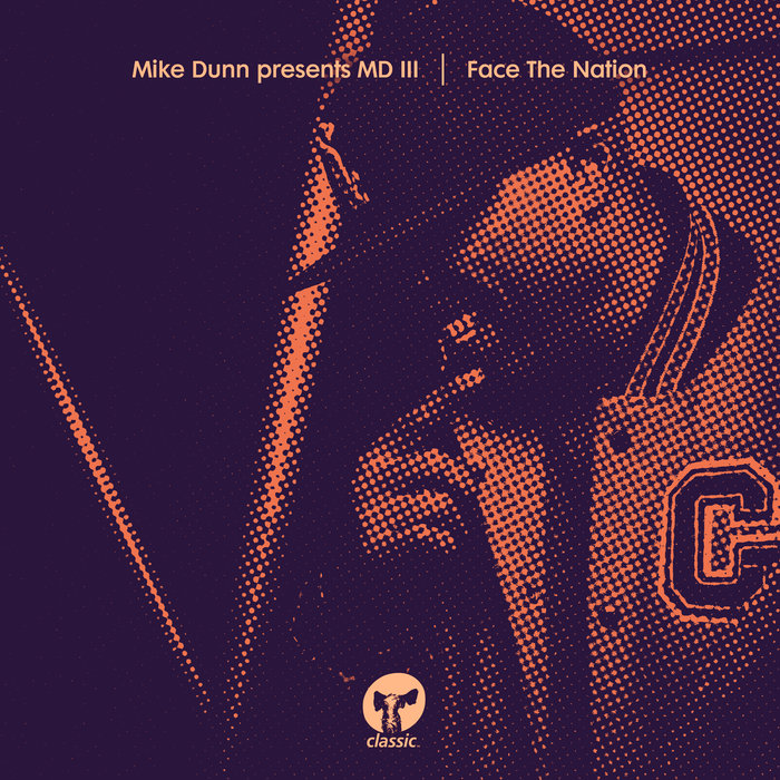 MIKE DUNN/MD III - Face The Nation