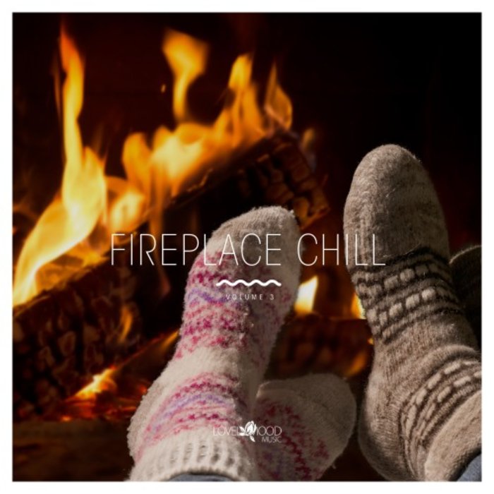 VARIOUS - Fireplace Chill Vol 3