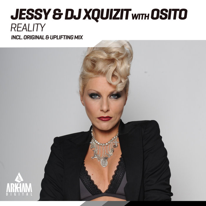 JESSY/DJ XQUIZIT/OSITO - Reality