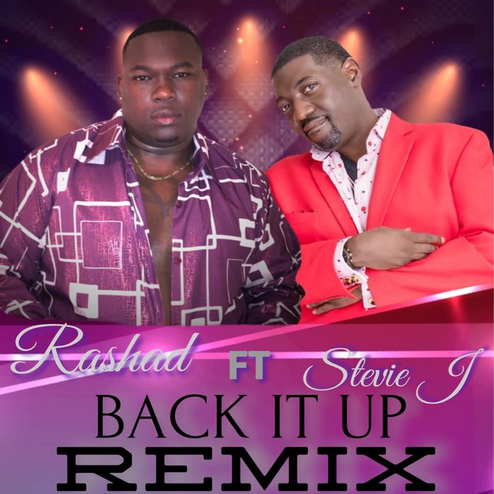 RASHAD feat STEVIE J - Back It Up Remix