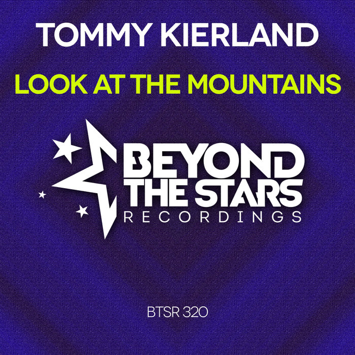 TOMMY KIERLAND - Look At The Mountains