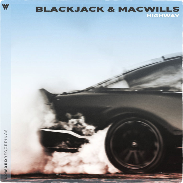 BLACKJACK/MACWILLS - Highway